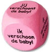 Dobbelsteen Wie verschoont de baby? Roze